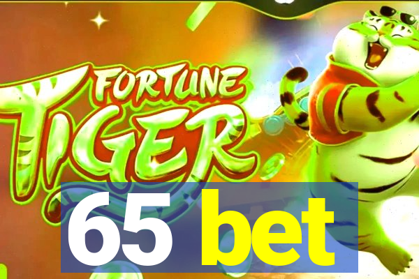 65 bet